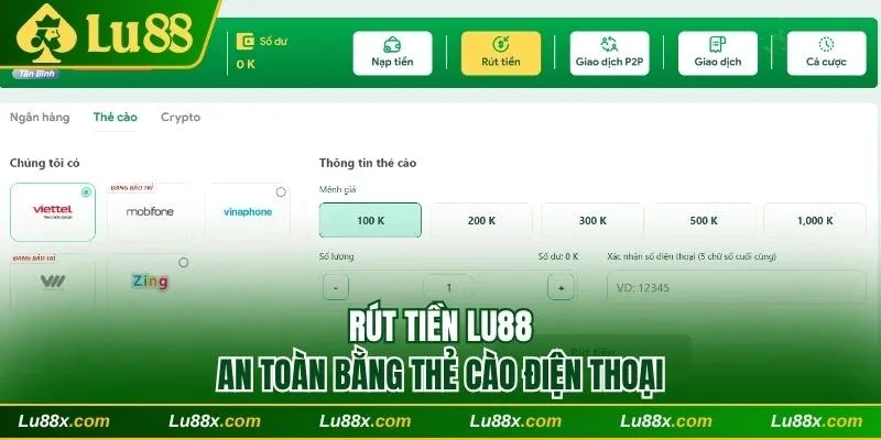 Rút tiền Lu88 an toàn bằng thẻ cào điện thoại
